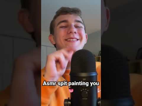 Asmr spit painting you