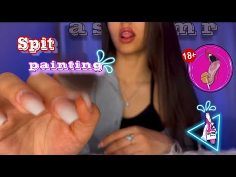 ASMR~ Let Me Spit 💦 All Over You… With Love 🫦| Naughty Spit Painting ASMR.