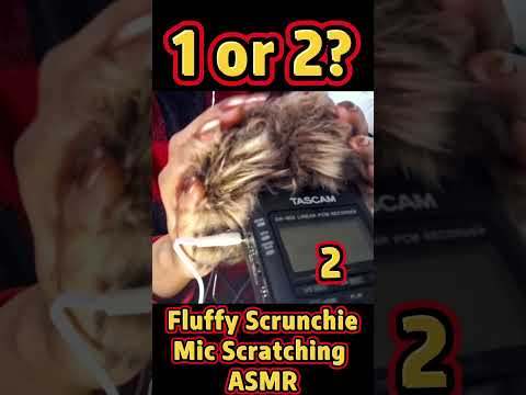ASMR Fluffy Mic Scratching - But With a Scrunchie! Do you prefer position 1 or 2? #asmrshorts 💆‍♀️