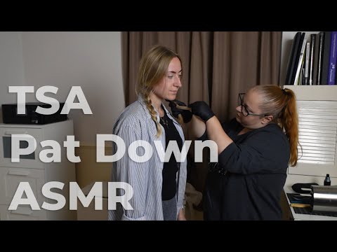 * ASMR * TSA Pat Down with Marie / Bag check / Security check / Airport check / Unintentional