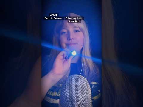 ASMR back to basics ~ Follow my finger & the light ✨
