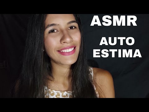ASMR AUMENTANDO SEU AUTOESTIMA ❤️