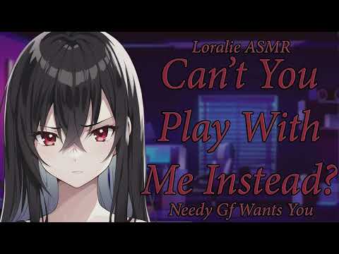 ASMR Needy Gf Wants you to Stop Gaming F4A