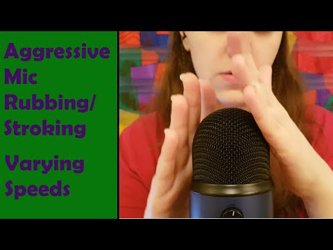 ASMR Aggressive Mic Rubbing/Stroking (No Cover) - Varying Speeds - No Talking After Intro