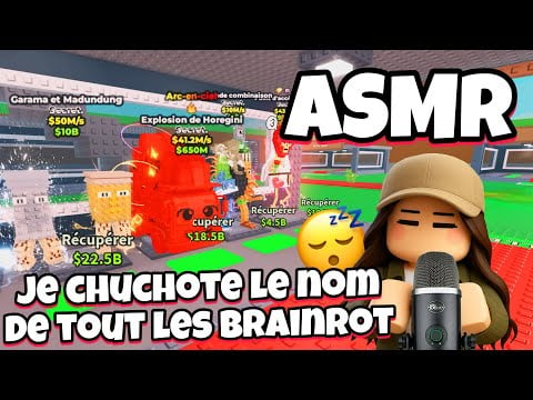 ASMR Français • JE CHUCHOTE LE NOM DE TOUT LES BRAINROT SUR STEAL A BRAINROT ROBLOX 😴(+admin abuse)