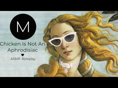 ASMR Roleplay: Chicken Is Not An Aphrodisiac [Aphrodite Critiques Your Love Potion], [F4A]