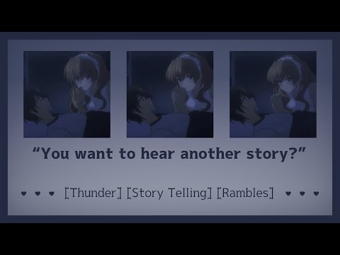 Late night thunderstorm stories [ASMR Girlfriend RP F4A] [Thunder] [Story telling] [Rambles]