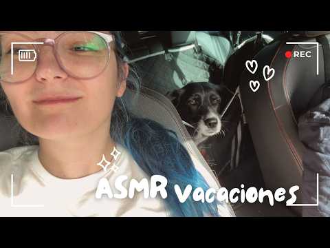 VLOG Mis vacaciones | ASMR