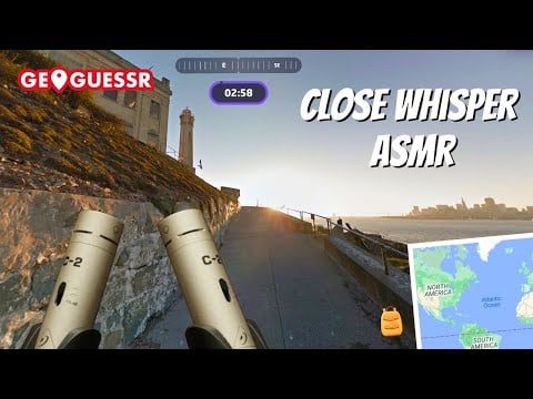 Close Whisper Geoguessr ASMR