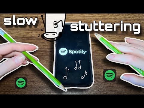 Asmr the slow, stuttering spotify trigger! 