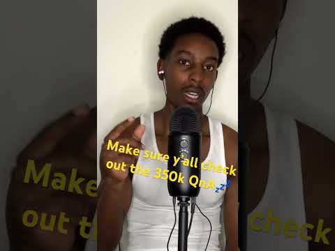 Make sure y’all tune into the 350k Q&A 🎙️💤