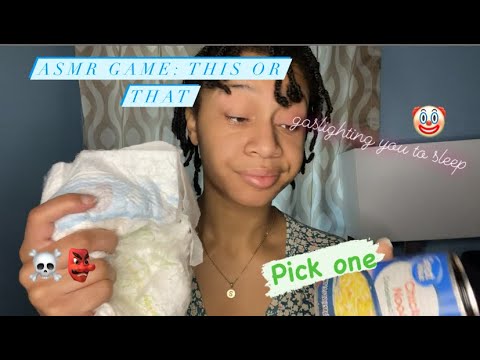 ASMR - This or That? (Gaslighting)