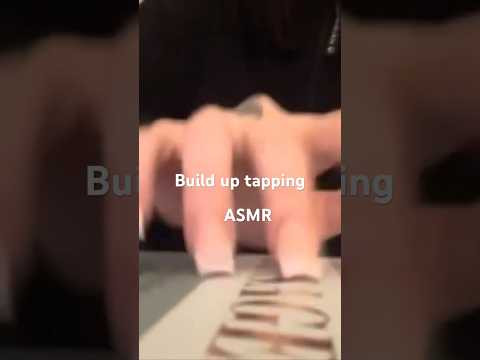 #builduptapping #asmr #satisfying #asmrsounds #asmrcommunity #oddlysatisfying  #satisfying
