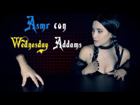 Asmr WEDNESDAY ADDAMS y "DEDOS (COSA)"  te hacen DORMIR! | ASMR Español | Asmr with Sasha