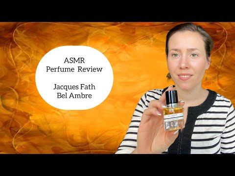 ASMR Perfume Review - Jacques Fath Bel Ambre