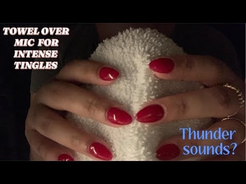 ASMR | TOWEL OVER MIC FOR INTENSE TINGLES | Thunder sounds maybe? | NO TALKING