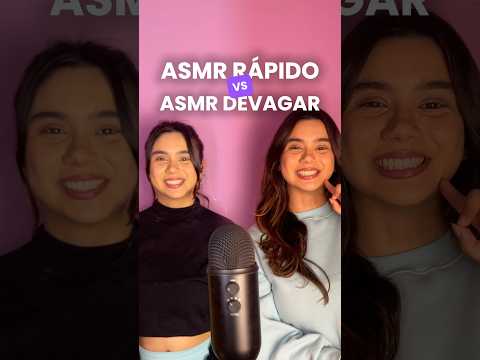ASMR Rápido VS ASMR Devagar