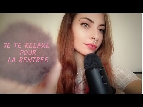❤ ASMR FRANÇAIS | JE TE RELAXE POUR LA RENTRÉE | ROLEPLAY | RELAXATION | BRUSHING ❤