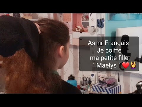 #asmr #français Je coiffe ma petite fille " Maelys " ❤😘💆‍♀️