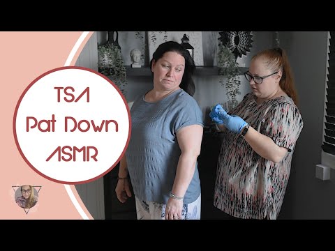 * ASMR * TSA Pat Down / REAL PERSON / Bag check / Airport Security Checkup / Unintentional /