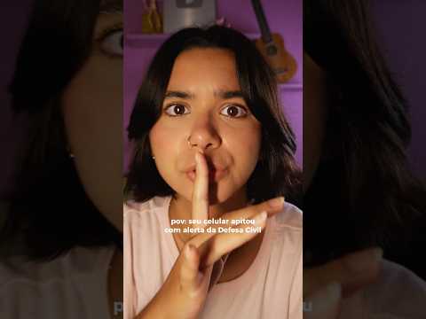 POV: Seu Celular Apitou com Alarme da Defesa Civil