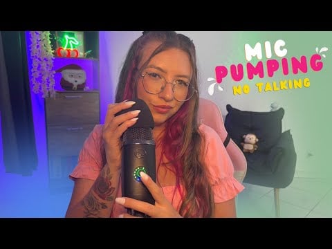 ASMR 🎧Pouca gente aguenta esse tipo de ASMR- Mic Pumping NO Talking 🎙😉