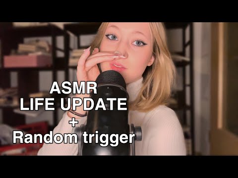 ASMR LIFE UPDATE 🫥 [rambling, Random triggers]