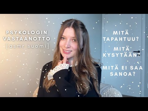 ASMR suomi | Mitä tapahtuu psykologin vastaanotolla - ensimmäinen tapaaminen 🩺 👩‍⚕️