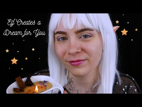 ASMR ✨ Elf Weaves & Creates A Dream For You 💤 | Soft Spoken Fantasy RP