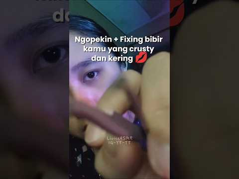 ASMR Fixing your Crusty Lip 💋 take care of you and your bloating stomach #asmr #fixing