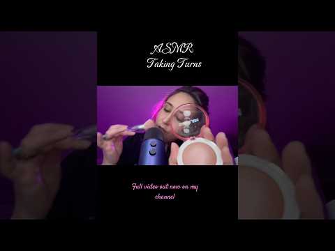 ASMR your turn my turn