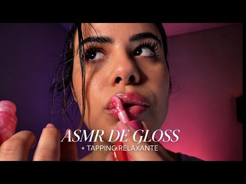 ASMR| SONS DE GLOSS + TAPPING COM MUITOS SONS DE BOCA ✨