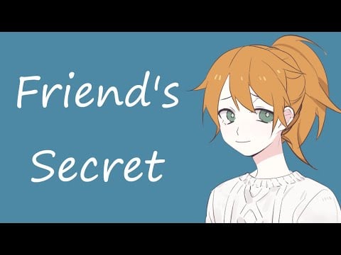 Your Friend Tells You A Secret (ASMR Roleplay) [F4A]