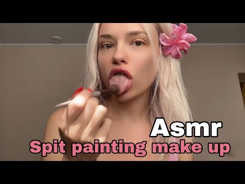 Asmr - spit painting your make up