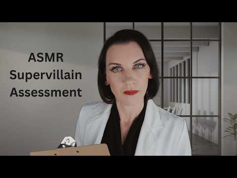 So, You Want to be a Supervillain? (ASMR Supervillain Assessment)