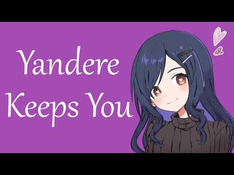 Yandere Girl Keeps You In Her House But You're Cool With It (ASMR Roleplay) Part 2