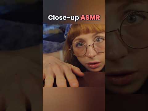 Close-Up ASMR