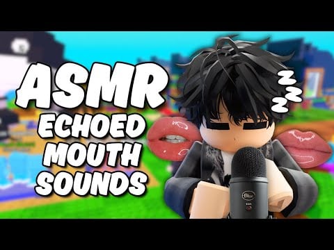 Roblox ASMR ~ echoed mouth sounds for extra tingles!! 🌱
