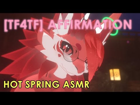 [FURRY ASMR] [ TF4TF] Spa affirmations (cricket chirping and spa ambience)