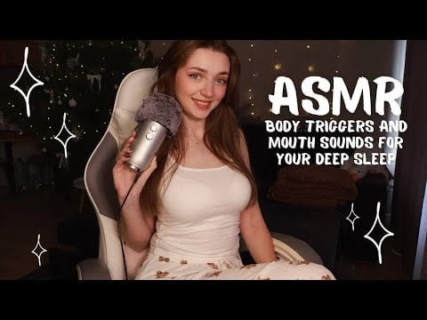 ASMR Body Triggers and Mouth Sounds for Your Deep Sleep 🥰