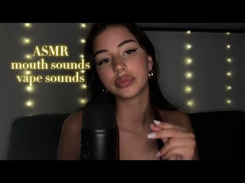 ASMR mouths sounds n vape sounds ✨