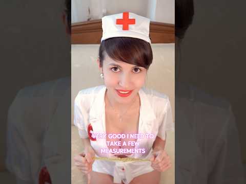 Nurse Ariana takes your measurements…. #comedy #asmrroleplay #nurse