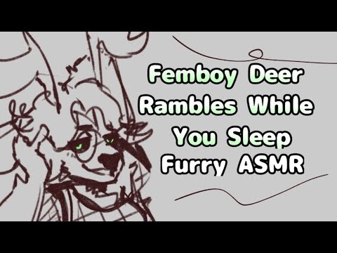 [Furry ASMR] Femboy Deer Rambles On While You Fall Asleep