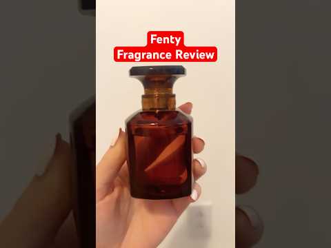 Fenty Fragrance/ Perfume Review #fragance