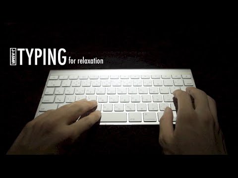 [音フェチ]キーボードをタイピング[ASMR]Typing on Keyboard Sounds/키보드 타이핑 소리 [JAPAN]