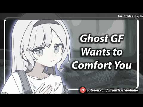 Ghost Girlfriend Wants to Support You [F4A] [TF4A]
