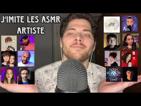 ASMR Français : J’IMITE LES ASMR ARTISTE