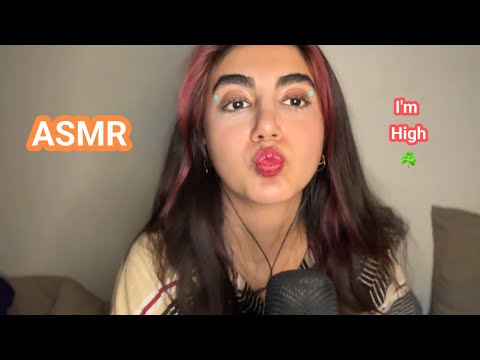 ASMR Mouth Sounds & Kisses 💋… But I’m High ☘️