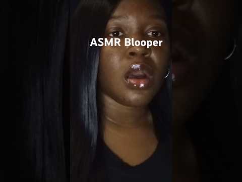 ASMR Blooper #asmr #fail