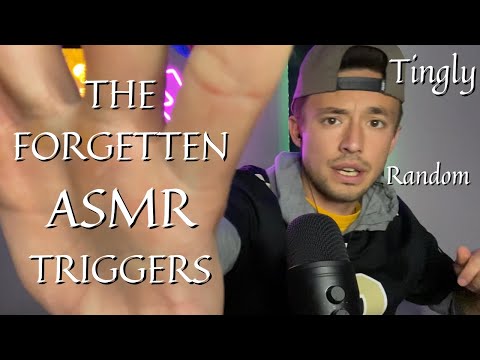 The FORGOTTEN ASMR Triggers | Tingly, Random, Fast ASMR